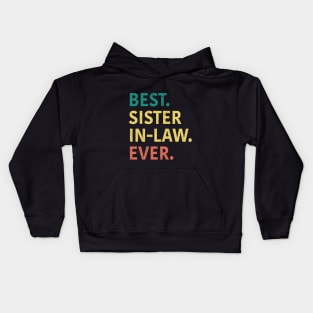 Best Sister In Law Ever Kids Hoodie